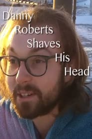 Watch Danny Roberts Shaves His Head