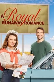 Watch A Royal Runaway Romance