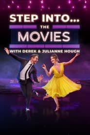 Watch Step Into… The Movies with Derek and Julianne Hough