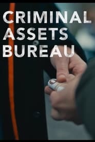 Watch Criminal Assets Bureau