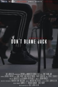 Watch Don't Blame Jack