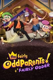 Watch The Fairly OddParents: Fairly Odder