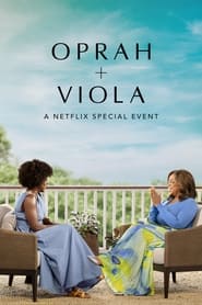 Watch Oprah + Viola: A Netflix Special Event