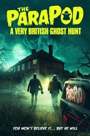 Watch The ParaPod:  A Very British Ghost Hunt