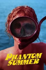Watch Phantom Summer