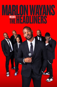 Watch Marlon Wayans Presents: The Headliners