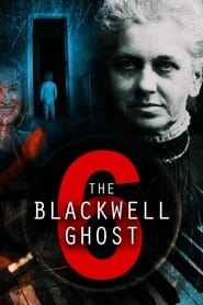 Watch The Blackwell Ghost 6
