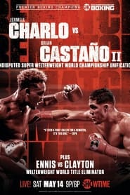 Watch Jermell Charlo vs. Brian Castaño II