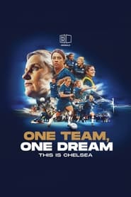 Watch One Team, One Dream: This Is Chelsea