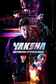 Watch Yaksha: Ruthless Operations