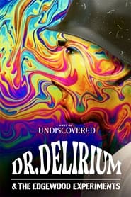 Watch Dr. Delirium and the Edgewood Experiments