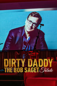 Watch Dirty Daddy: The Bob Saget Tribute