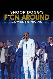 Watch Snoop Dogg's F*cn Around Comedy Special