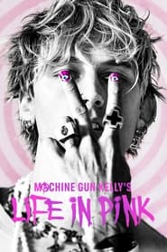 Watch Machine Gun Kelly's Life In Pink