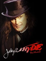 Watch Jekyll & Hyde: The Musical