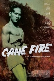 Watch Cane Fire