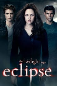 Watch The Twilight Saga: Eclipse
