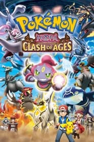 Watch Pokémon the Movie: Hoopa and the Clash of Ages