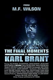 Watch The Final Moments of Karl Brant