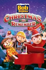 Watch Bob the Builder: A Christmas to Remember - The Movie