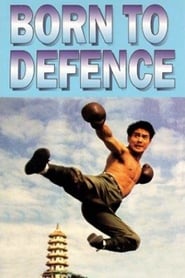 Watch Born to Defence