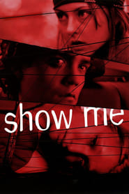 Watch Show Me