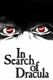 Watch In Search of Dracula