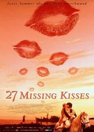 Watch 27 Missing Kisses