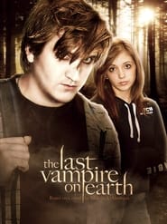 Watch The Last Vampire On Earth