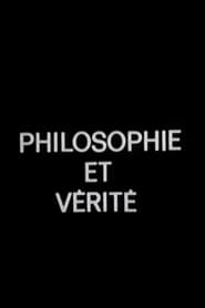 Watch Philosophie et vérité
