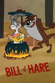 Watch Bill of Hare