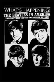 Watch What's Happening! The Beatles in the USA