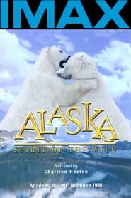 Watch Alaska: Spirit of the Wild