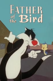 Watch Father Of The Bird