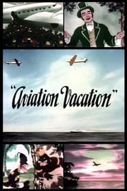 Watch Aviation Vacation