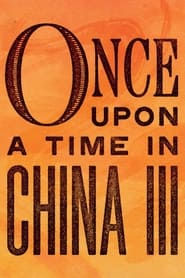 Watch Once Upon a Time in China III