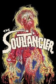 Watch The Soultangler