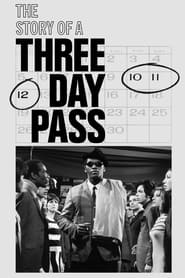 Watch The Story of a Three-Day Pass