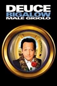 Watch Deuce Bigalow: Male Gigolo