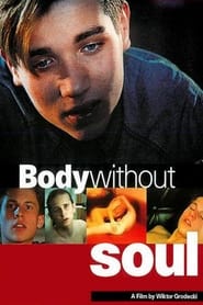 Watch Body Without Soul