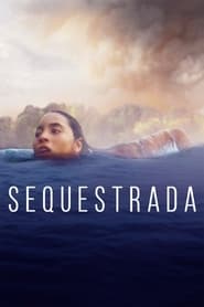 Watch Sequestrada