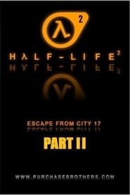 Watch Half-Life: Escape From City 17 - Part 2