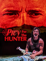 Watch Prey for the Hunter