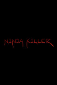 Watch Ninja Killer