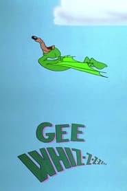 Watch Gee Whiz-z-z-z-z-z-z