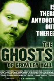 Watch The Ghosts of Crowley Hall