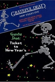 Watch Grateful Dead: Ticket to New Year's Eve Concert