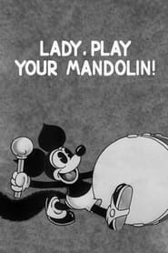 Watch Lady, Play Your Mandolin!