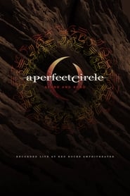 Watch A Perfect Circle: Stone and Echo