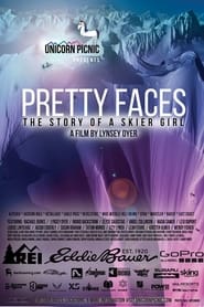 Watch Pretty Faces: The Story of a Skier Girl